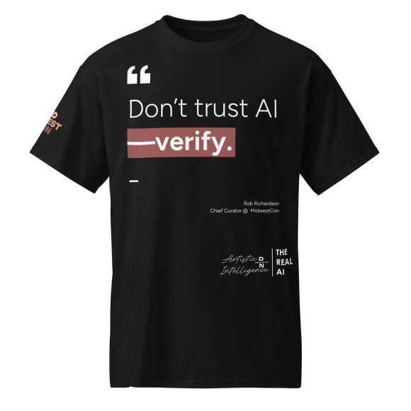 Don't trust AI, verify - DryBlend® Black T-Shirt
